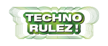 Techno Rulez!